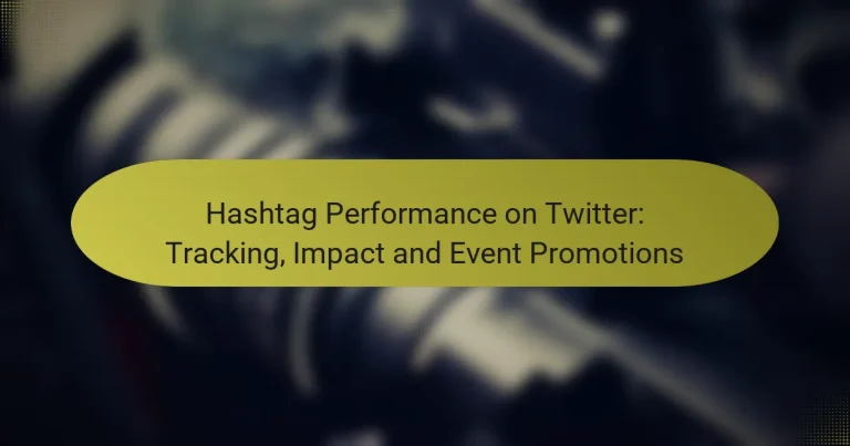 Hashtag Performance on Twitter: Tracking, Impact and Event Promotions