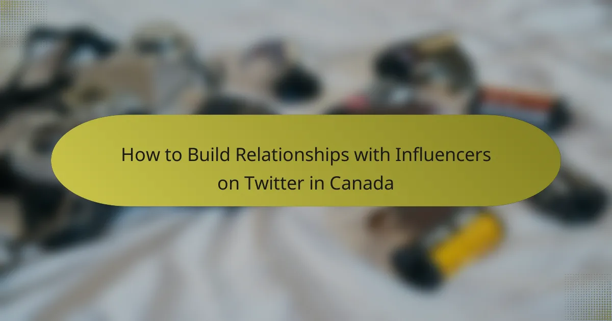 How to Build Relationships with Influencers on Twitter in Canada