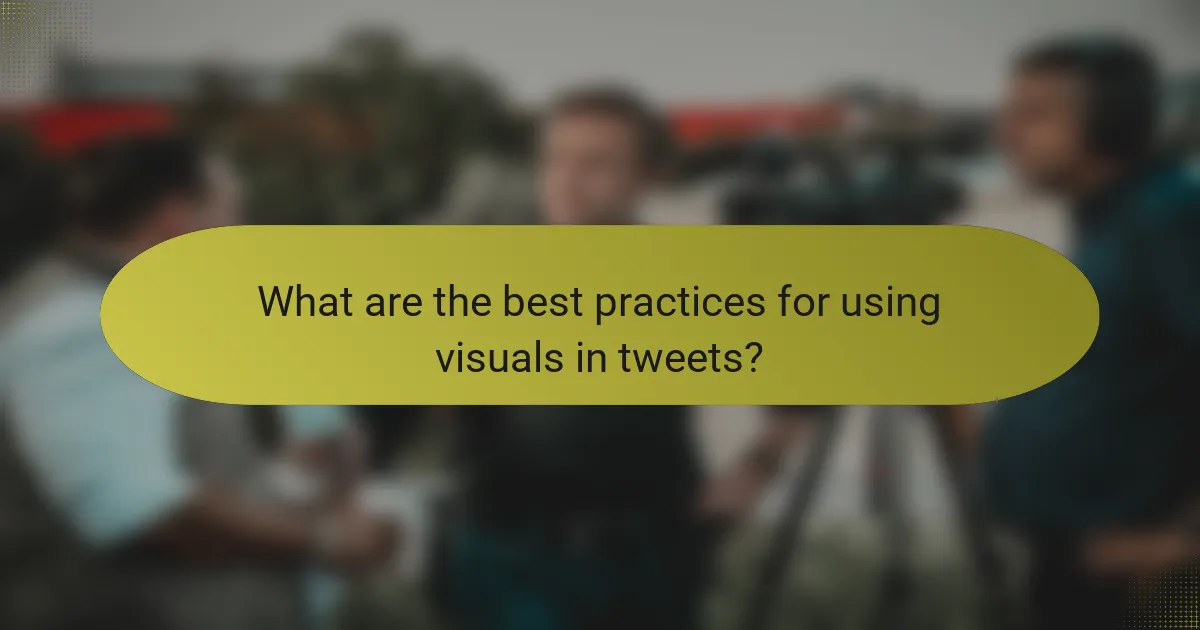 What are the best practices for using visuals in tweets?