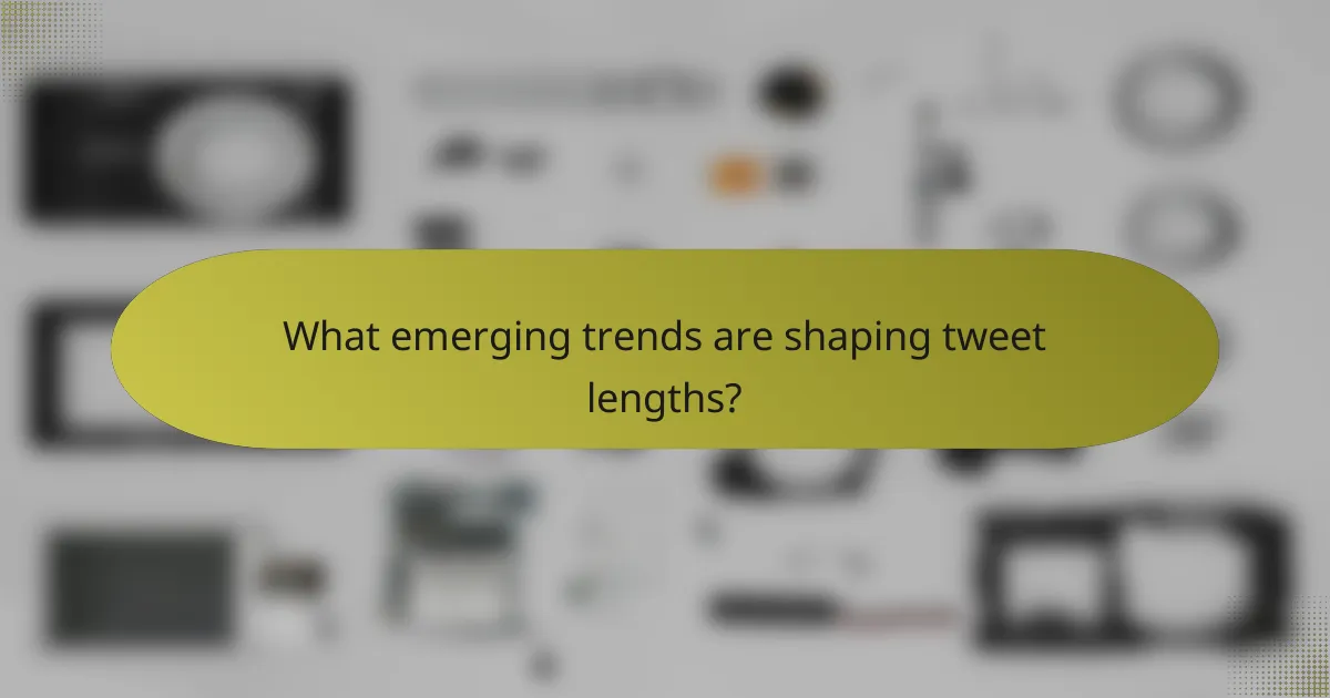 What emerging trends are shaping tweet lengths?